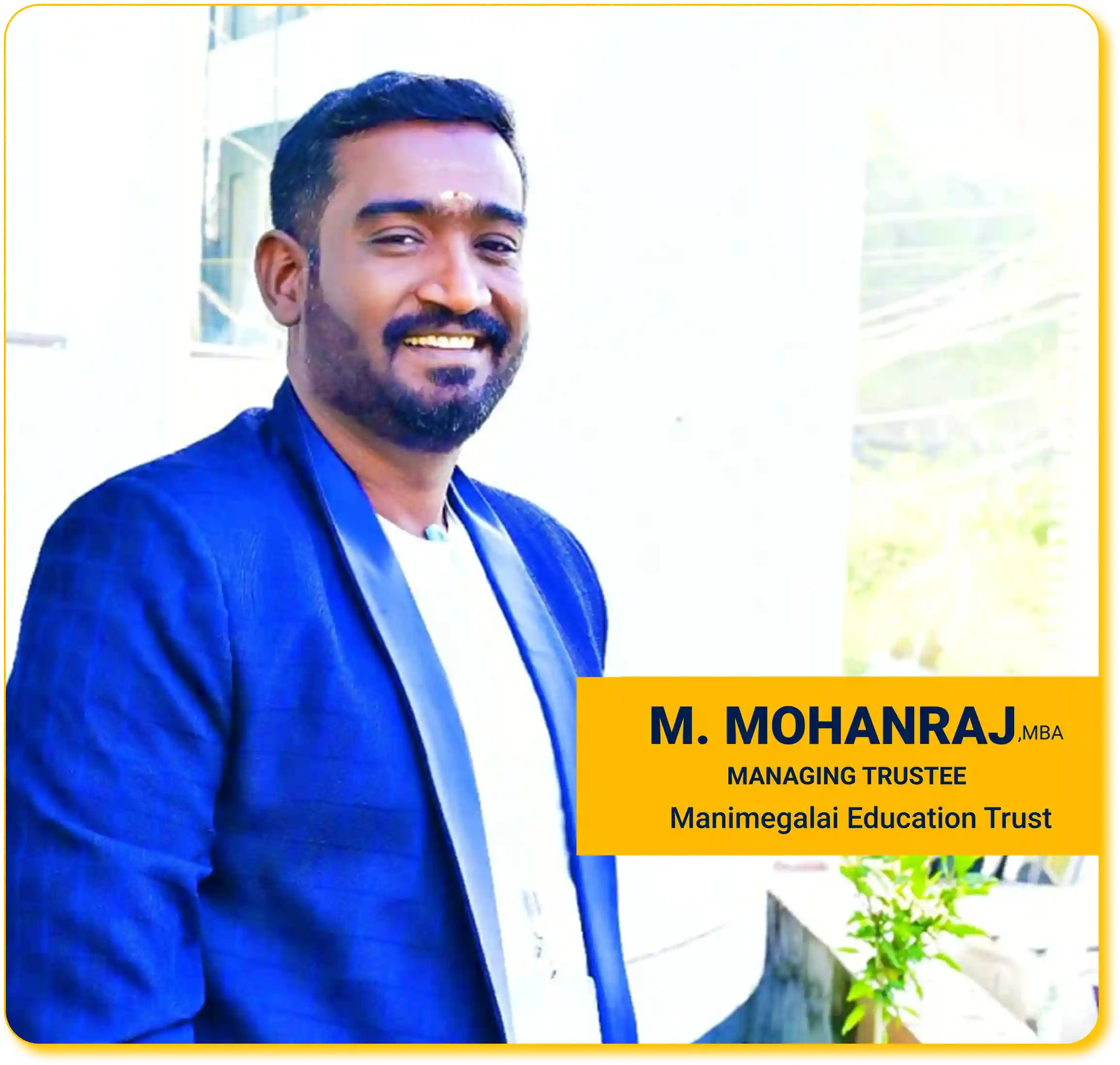 M. Mohanraj - Managing Trustee